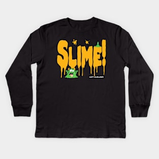 Slime!!! Kids Long Sleeve T-Shirt